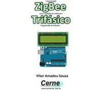 Comunicação Zigbee Com A Medição De Voltímetro Trifásico Programado No