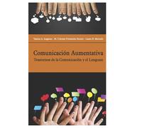 Comunicación Aumentativa: Trastornos de la Comunicación y el Lenguaje: 3 (COMUNICACION SOCIAL)