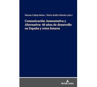 Comunicación Aumentativa y Alternativa: 40 años de desarrollo en España y retos futuros