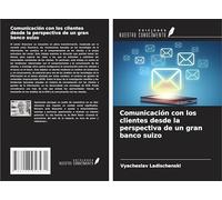 Comunicación con los clientes desde la perspectiva de un gran banco suizo