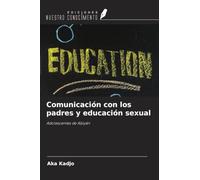 Comunicación con los padres y educación sexual: Adolescentes de Abiyán