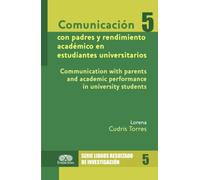 Comunicación con padres y rendimiento académico en estudiantes universitarios