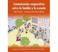 Comunicación cooperativa entre la familia y la escuela (Familias, centros escolares y educación)