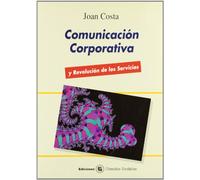 COMUNICACION CORPORATIVA Y REVOLUCION DE LOS SERVICIOS