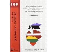 Comunicación E Imagen De Los Países Bálticos En España A Través De La Técnica (Colección Ciencias Jurídicas y Sociales)