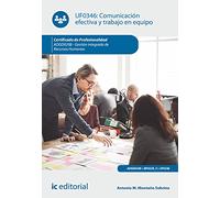 Comunicación efectiva y trabajo en equipo. ADGD0208 - Gestión integrada de recursos humanos