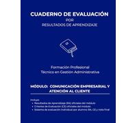 Comunicación empresarial y atención al cliente (Cuadernos de Evaluación FP Gestión Administrativa | 20 Alumnos)
