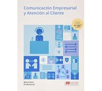 Comunicación Empresarial y Atención al Cliente. Grado Medio (Cicl-Administracion) - 9788417899400