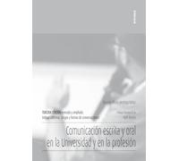 Comunicación escrita y oral en la Universidad y en la profesión (Apuntes)