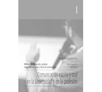 Comunicación escrita y oral en la Universidad y en la profesión (Apuntes)