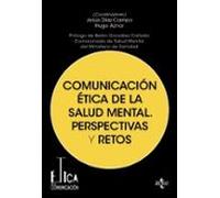 Comunicación ética de la salud mental. Perspectivas y retos