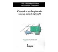 comunicacion hospitalaria: un plan para el siglo xxi