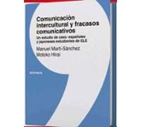 Comunicación intercultural y fracasos comunicativos: Un estudio de caso: españoles y japoneses estudiantes de ELE (Lingüística)