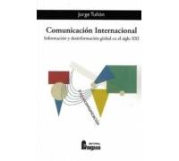 Comunicación internacional. Información y desinformación global en el siglo XXI