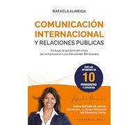 Comunicación internacional y relaciones públicas: Incluye la gestión de crisis del empresario ruso Alexander Dmitrenko: 15 (Base Singular)