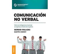 Comunicación no verbal: Cómo La Inteligencia Emocional Se Expresa A Través De Los Gestos (SIN COLECCION)