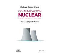 Comunicación Nuclear: Orientación, estructura e implementación (Biblioteca DIRCOM)