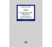 Comunicación política: Una guía para su estudio y práctica (Derecho - Biblioteca Universitaria de Editorial Tecnos)