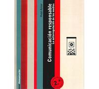 Comunicación responsable: La autorregulación de los medios: 1 (COMUNICACION)