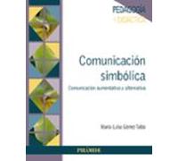 Comunicacion Simbolica: Comunicacion Aumentativa Y Alternativa
