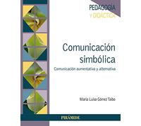 Comunicacion Simbolica: Comunicacion Aumentativa Y Alternativa
