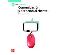 Comunicacion y atencion al cliente. Grado superior - 9788448624026