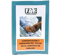 Comunicación y atención del TCE/AE en el servicio de diálisis