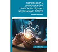 Comunicación y colaboración con herramientas digitales. Nivel avanzado. FCOI20 (FORMACION)