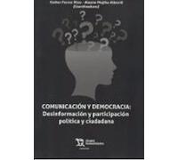 Comunicación y democracia: desinformación y participación política y ciudadana