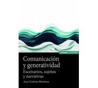 COMUNICACION Y GENERATIVIDAD | Ana Cristina Montoya Montoya