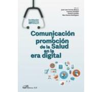 Comunicacion Y Promocion De La Salud En La Era Digital