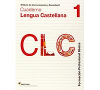 Cuaderno Lengua Castellana 1º Formación Profesional : Comunicacion Y S