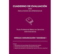 Comunicación y sociedad I (Cuadernos de evaluación Título Profesional Básico en Servicios Administrativos | 30 alumnos)