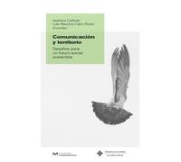 Comunicación y territorio. Desafíos para un futuro social sostenible