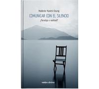 Comunicar con el silencio: ¿Paradoja o realidad? (Surcos)