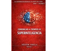 COMUNICAR EN TIEMPOS DE SUPERINTELIGENCIA