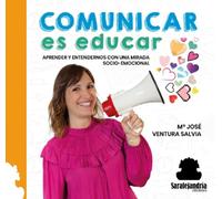 COMUNICAR ES EDUCAR | Mª Jose Ventura Salvia