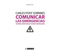 Comunicar las emergencias: Actores, protocolos y nuevas tecnologías: 284 (Manuales)
