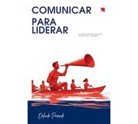 Comunicar para liderar (Los 4 acuerdos de la cultura Organizacional)