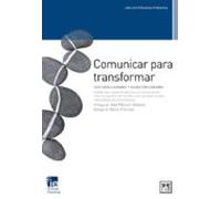 Comunicar para transformar: Custodia Cabanas Y Asunciã3n Soriano Revelan Las Nuevas Tendencias En Comunicaciã3n Interna Y Gestiã3n del Cambio Como ... Empresas. (colección IE Business Publishing)