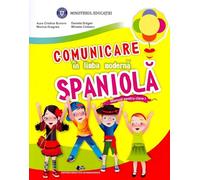 Comunicare in limba moderna spaniola - Clasa 1 - Manual - Manual - Mihaela Ciobanu, Aura Cristina Bunoro, Daniela Dragan, Monica Dragnea