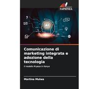 Comunicazione di marketing integrata e adozione della tecnologia