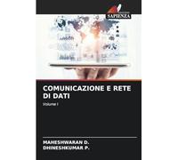 Comunicazione E Rete Di Dati: Volume I