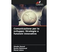 Comunicazione per lo sviluppo: Strategie e funzioni innovative