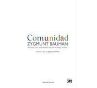Comunidad: En busca de seguridad en un mundo hostil (SOCIOLOGIA Y POLITICA)