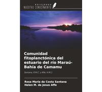 Comunidad fitoplanctónica del estuario del río Maraú-Bahía de Camamu: Santana, R.M.C. y Affe, H.M.J.