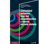 Comunidad inclusiva: más red socioeducativa y menos escuela aislada (Universidad)