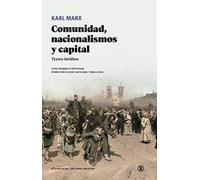 Comunidad, nacionalismos y capital: Textos inéditos (Serie General Universitaria)