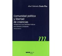 Comunidad Politica Y Libertad De Creencias.(3ªed): Introduccion a Las Libertades Publicas En El Derecho Comparado