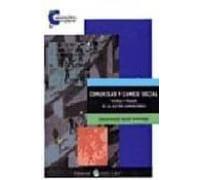 Comunidad Y Cambio Social: Teoria Y Praxis De La Accion Comunitar Ia